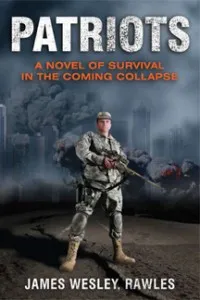 Survival Book Review: Patriots: A novel of Survival in the Coming Collapse